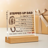 Stepped Up Dad Acrylic Sign