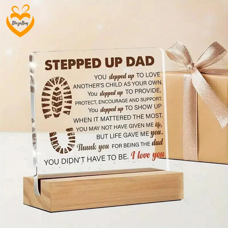 Stepped Up Dad Acrylic Sign